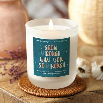 Thinking Of You Gift Grow Through What You Go Through Candle - Kindred Fires